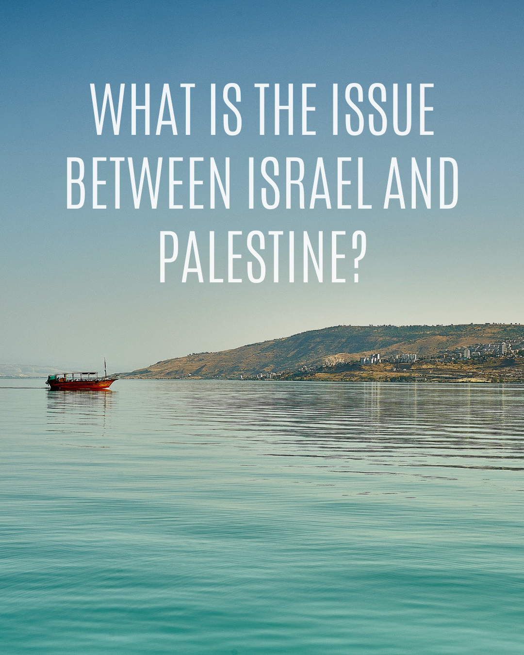 What is the issue between Israel and Palestine?