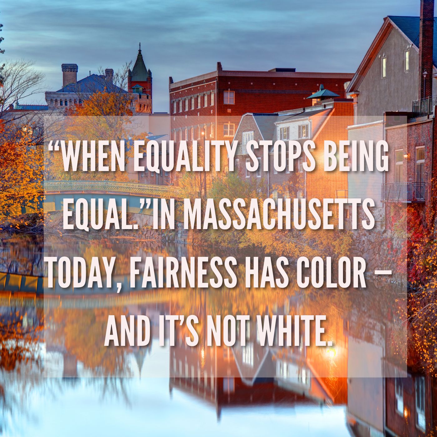 When “Equity” Becomes Discrimination: Living in Blue Massachusetts