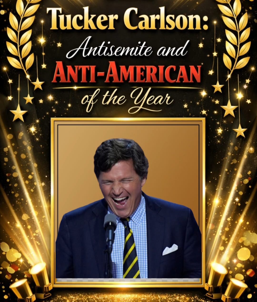 Tucker Carlson: Antisemite and Anti-American of the Year